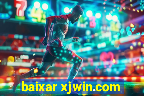 baixar xjwin.com